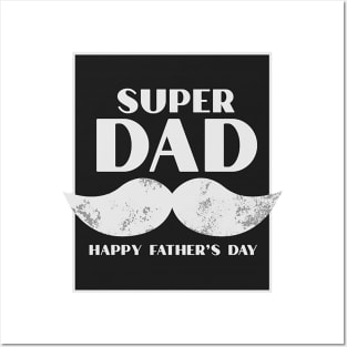 Super DAD - Happy fathers day Posters and Art